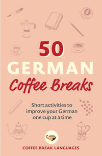 50 German Coffee Breaks -  (Könyv)