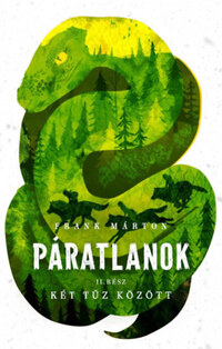 Frank Márton: Két tűz között - Páratlanok 2. -  (Könyv)