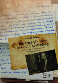 Molnár Ildikó: Bezártságélmény és alkotói szabadság - Jancsó Elemér irodalomtörténész munkássága 1944-ig -  (Könyv)