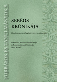 Sebeos krónikája - Örményország története a 6-7. században -  (Könyv)