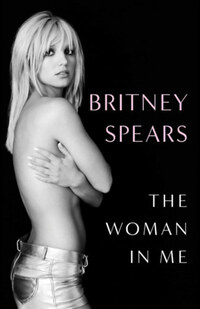 Britney Spears: The Woman in Me -  (Könyv)