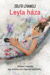 Zülfü Livaneli: Leyla háza -  (Könyv)