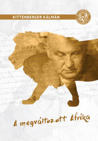 Kittenberger Kálmán: A megváltozott Afrika -  (Könyv)
