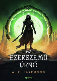 A. K. Larkwood: Az Ezerszemű Úrnő -  (Könyv)