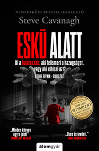 Steve Cavanagh: Eskü alatt -  (Könyv)