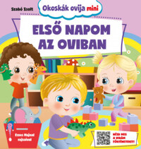 Szabó Zsolt: Okoskák ovija mini - Első napom az oviban -  (Könyv)