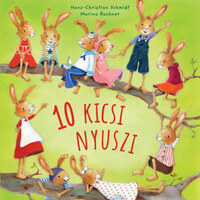 Hans-Christian Schmidt: 10 kicsi nyuszi -  (Könyv)