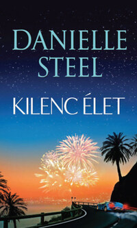 Danielle Steel: Kilenc élet -  (Könyv)