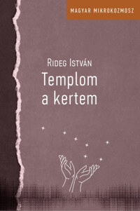 Rideg István: Templom a kertem -  (Könyv)