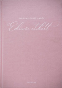 Margaritovits Adél: Esküvői etikett -  (Könyv)