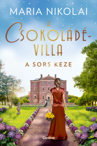 Maria Nikolai: A csokoládévilla - A sors keze -  (Könyv)