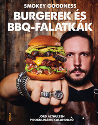 Jord Althuizen: Burgerek és BBQ-falatkák -  (Könyv)
