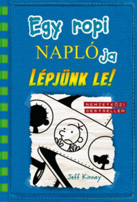 Jeff Kinney: Egy ropi naplója 12. - Lépjünk le! -  (Könyv)