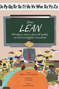 Robert Martichenko: Elemi lean - Mindent, amit a leanről tudok, az első osztályban tanultam - Mindent, amit a leanről tudok, az első osztályban tanultam -  (Könyv)
