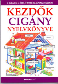 Máté Mihály, Helen Davies: Kezdők cigány nyelvkönyve - Hanganyag letöltő kóddal -  (Könyv)