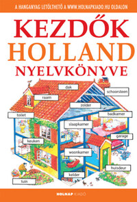 H. Reviczky Nóra, Helen Davies: Kezdők holland nyelvkönyve - Letölthető hanganyaggal -  (Könyv)