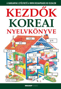 Helen Davies, Kyeng Min Han: Kezdők koreai nyelvkönyve -  (Könyv)