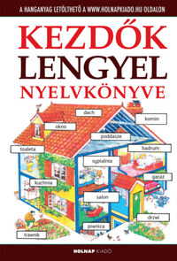 Palkó Katalin, Helen Davies: Kezdők lengyel nyelvkönyve - Letölthető hanganyaggal -  (Könyv)