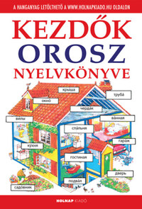 Helen Davies, Nagy Lászlóné: Kezdők orosz nyelvkönyve - Letölthető hanganyaggal -  (Könyv)