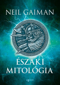 Neil Gaiman: Északi mitológia -  (Könyv)