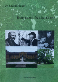 Dr. Szalai József: Kertészet és költészet -  (Könyv)