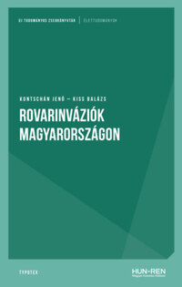 Kontschán Jenő, Kiss Balázs: Rovarinváziók Magyarországon -  (Könyv)