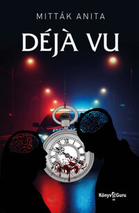 Mitták Anita: Déjá vu -  (Könyv)