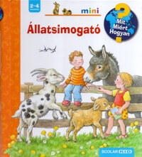 Anne Möller: Állatsimogató - Mit? Miért? Hogyan? 32 -  (Könyv)