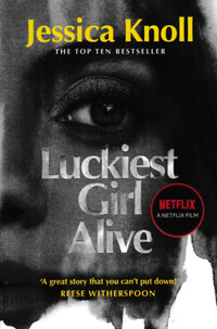 Jessica Knoll: Luckiest Girl Alive -  (Könyv)