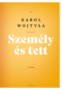 Karol Wojtyla: Személy és tett -  (Könyv)