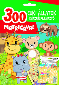 Duzs Mária (szerk.): Cuki állatok készségfejlesztő - 300 matricával -  (Könyv)