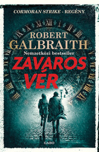 Robert Galbraith: Zavaros vér -  (Könyv)