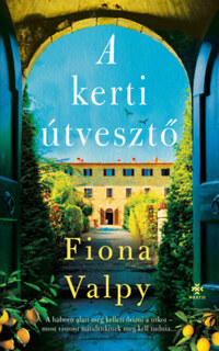 Fiona Valpy: A kerti útvesztő -  (Könyv)