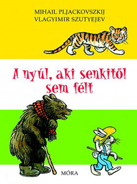 Mihail Pljackovszkij, Vlagyimir Szutyejev: A nyúl, aki senkitől sem félt -  (Könyv)