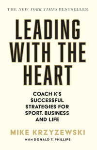 Mike Krzyzewski: Leading With the Heart -  (Könyv)