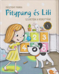 Pásztohy Panka: Szeretem a kiskutyám! -  (Könyv)