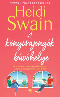 Heidi Swain: A könyvrajongók búvóhelye -  (Könyv)