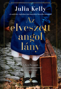 Julia Kelly: Az elveszett angol lány -  (Könyv)
