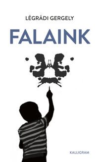 Légrádi Gergely: Falaink -  (Könyv)