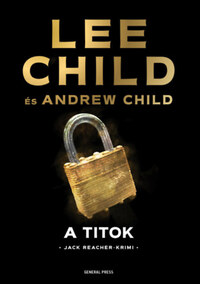 Lee Child, Andrew Child: A titok -  (Könyv)