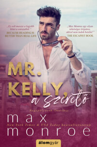 Max Monroe: Mr. Kelly, a szerető -  (Könyv)