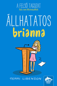 Terri Libenson: Állhatatos Brianna -  (Könyv)