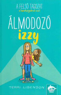 Terri Libenson: Álmodozó Izzy -  (Könyv)