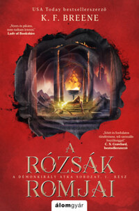 K. F. Breene: A rózsák romjai - A Démonkirály átka 1. -  (Könyv)