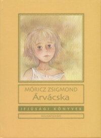 Móricz Zsigmond: Árvácska -  (Könyv)