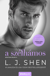 L.J. Shen: A szélhámos -  (Könyv)