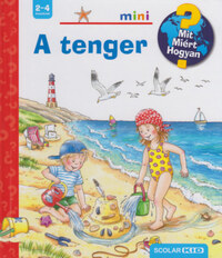 Andrea Erne: A tenger - Mit? Miért? Hogyan? 23 - Mit? Miért? Hogyan? 23 -  (Könyv)