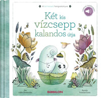Gilles Diederichs: A természet hangoskönyve - Két kis vízcsepp kalandos útja - Letölthető hangfelvétellel! -  (Könyv)