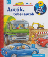 Ursula Weller: Autók, teherautók - MIT? MIÉRT? HOGYAN? MINI 4. -  (Könyv)