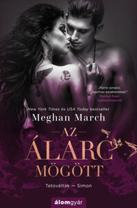 Meghan March: Az álarc mögött - Tetováltak 1. -  (Könyv)